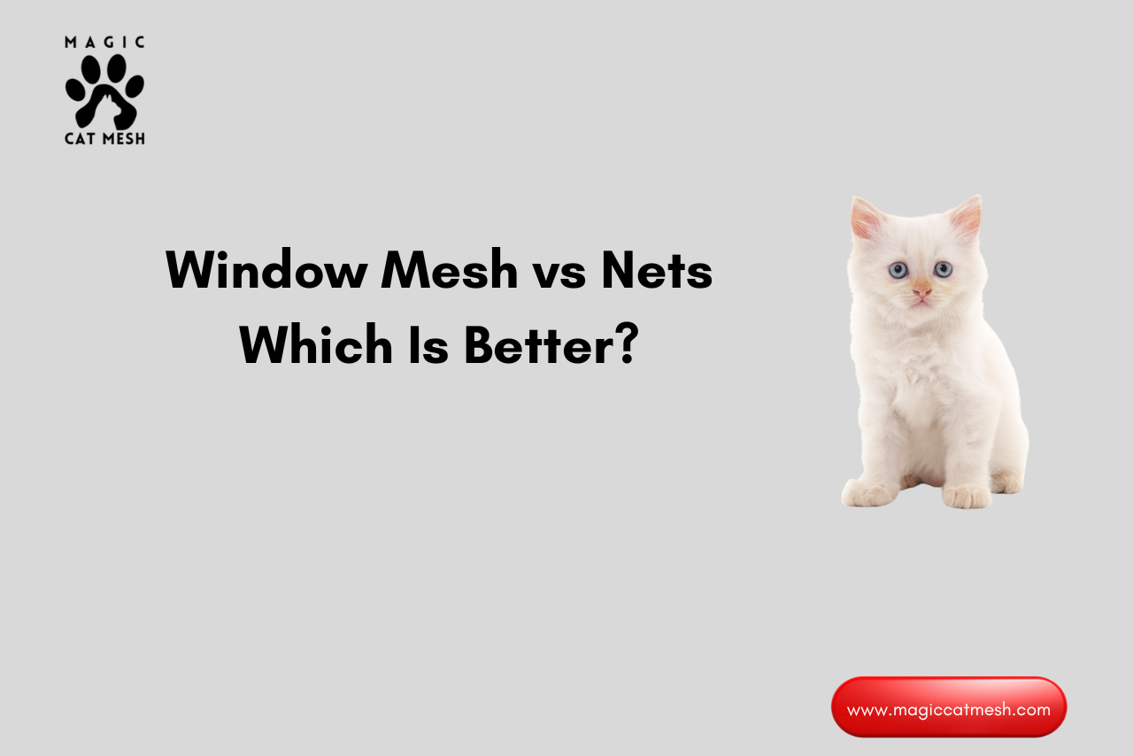 Window Mesh vs Traditional Nets – Which is Better for Your Home?